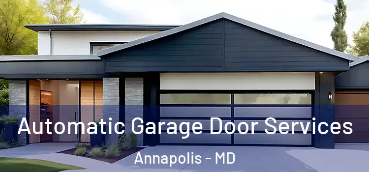  Automatic Garage Door Services Annapolis - MD
