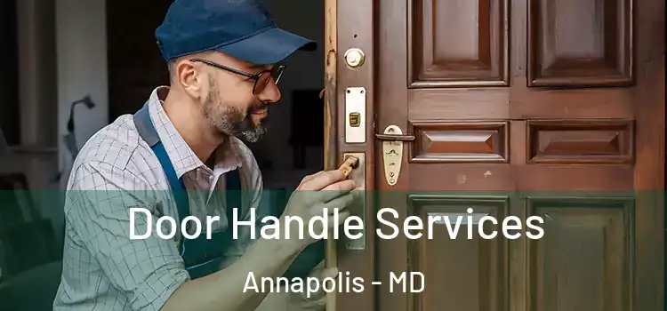 Door Handle Services Annapolis - MD